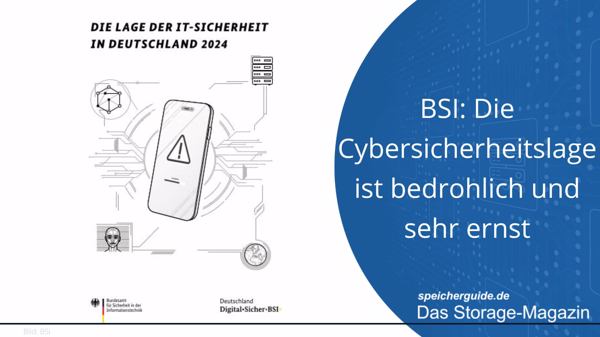 Bedrohlich: BSI zur Lage der IT-Sicherheit in Deutschland 2024